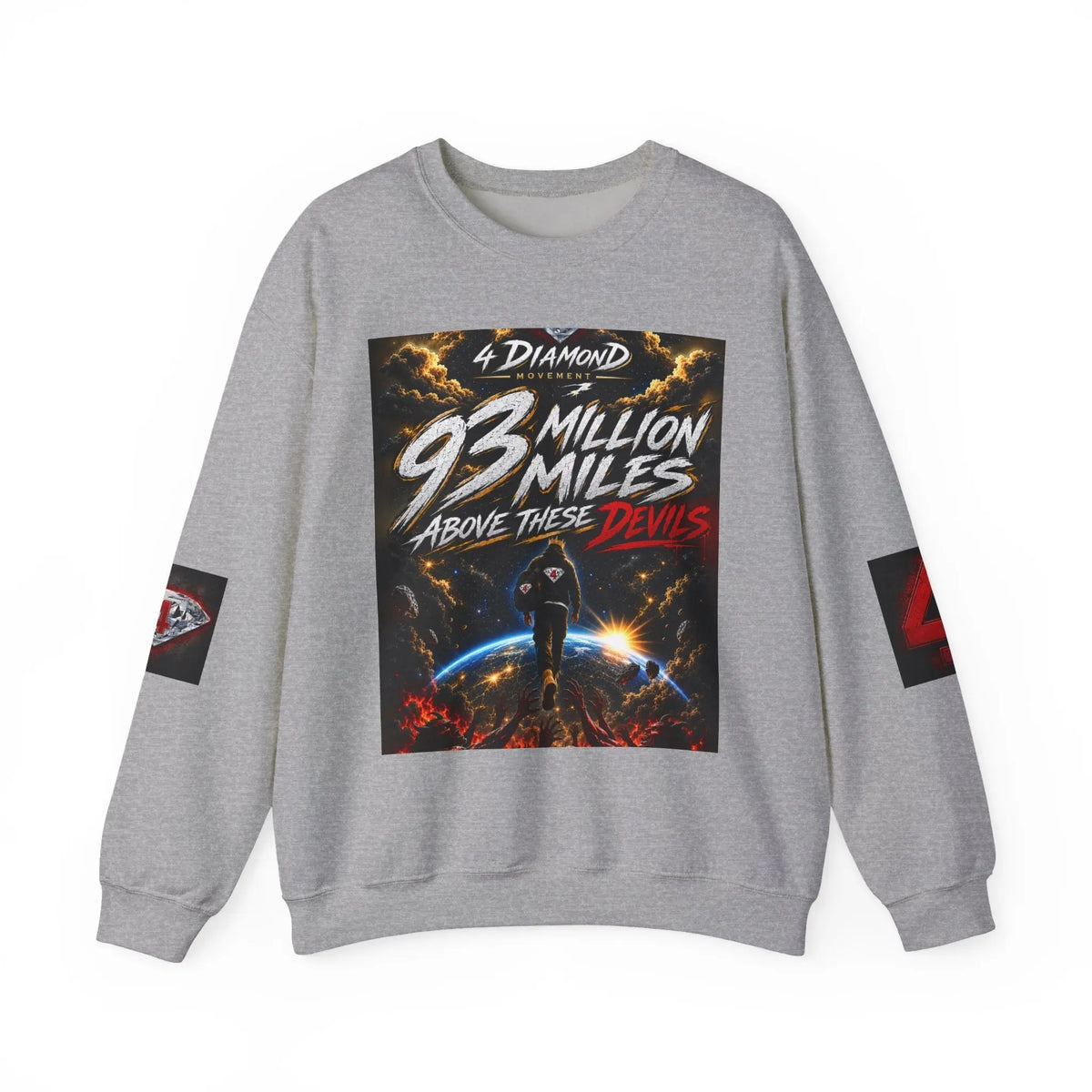 Crewneck Sweatshirt — "93 Million Miles Above These Devils" Motivational Graphic Printify