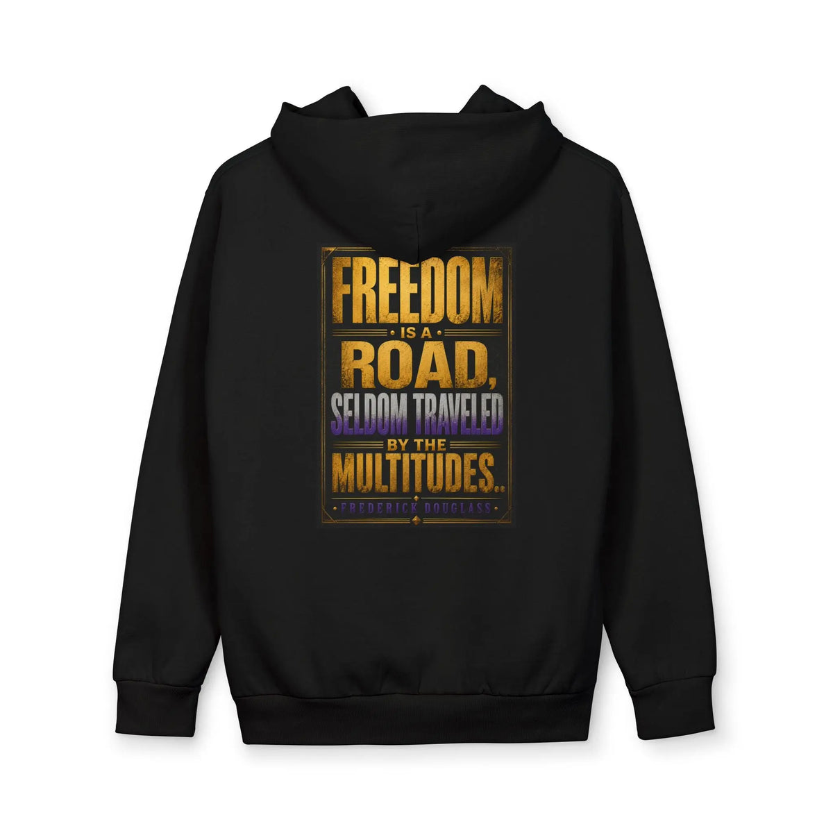 Freedom Road Hoodie — Inspirational Protest Quote Pullover Printify