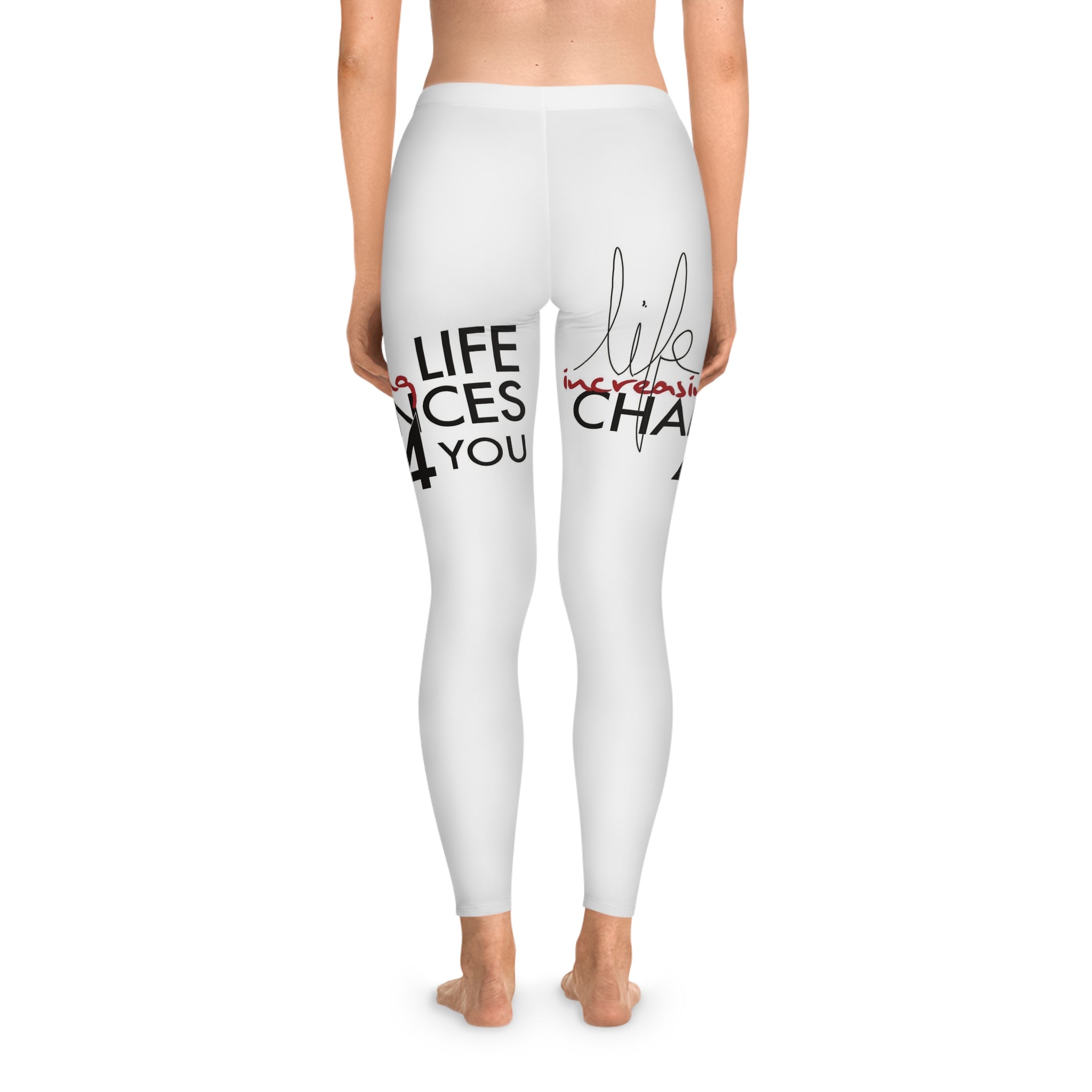 Inspirational 'Life Changes for You' Leggings