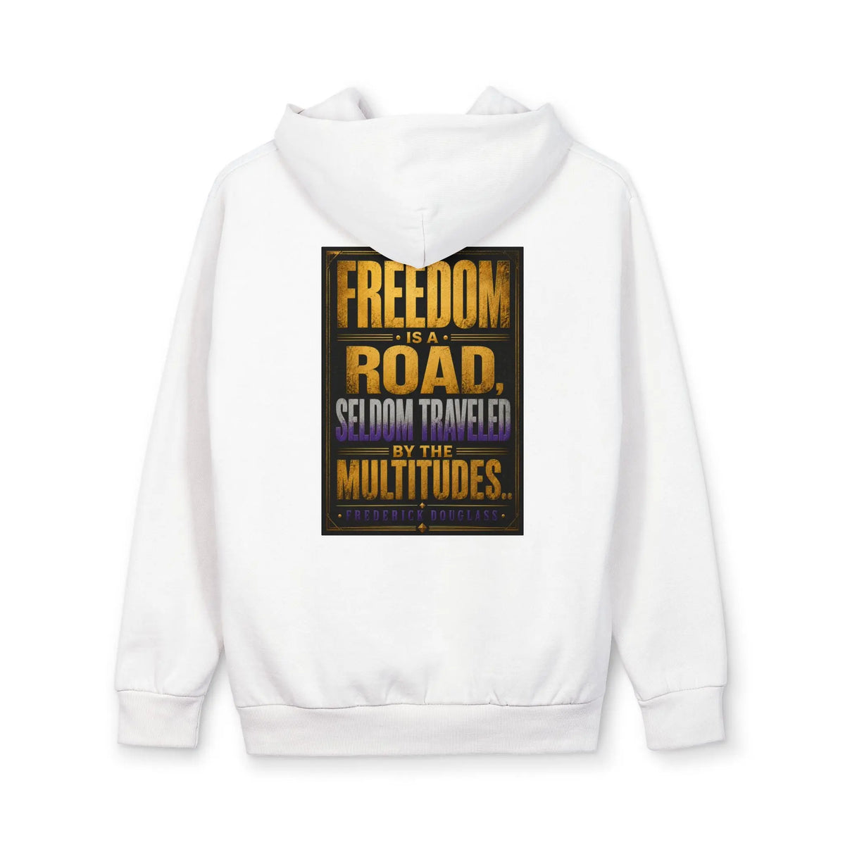 Freedom Road Hoodie — Inspirational Protest Quote Pullover Printify