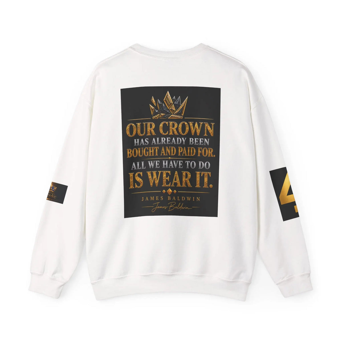 Broken to Bespoke Crewneck Sweatshirt — “Our Crown Has Already Been Bought” Inspirational Graphic Printify