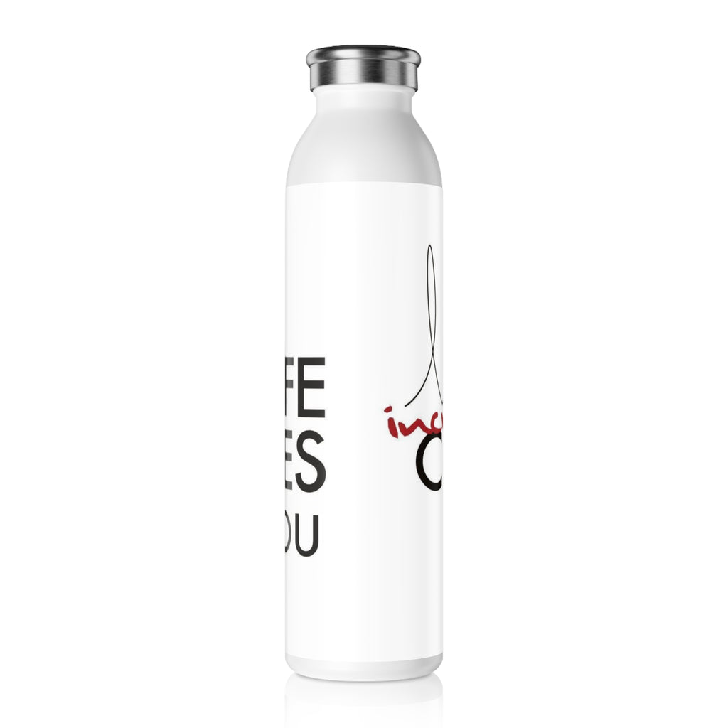 Slim Water Bottle — Inspiring "Life Changes 4 You" Motivational Design