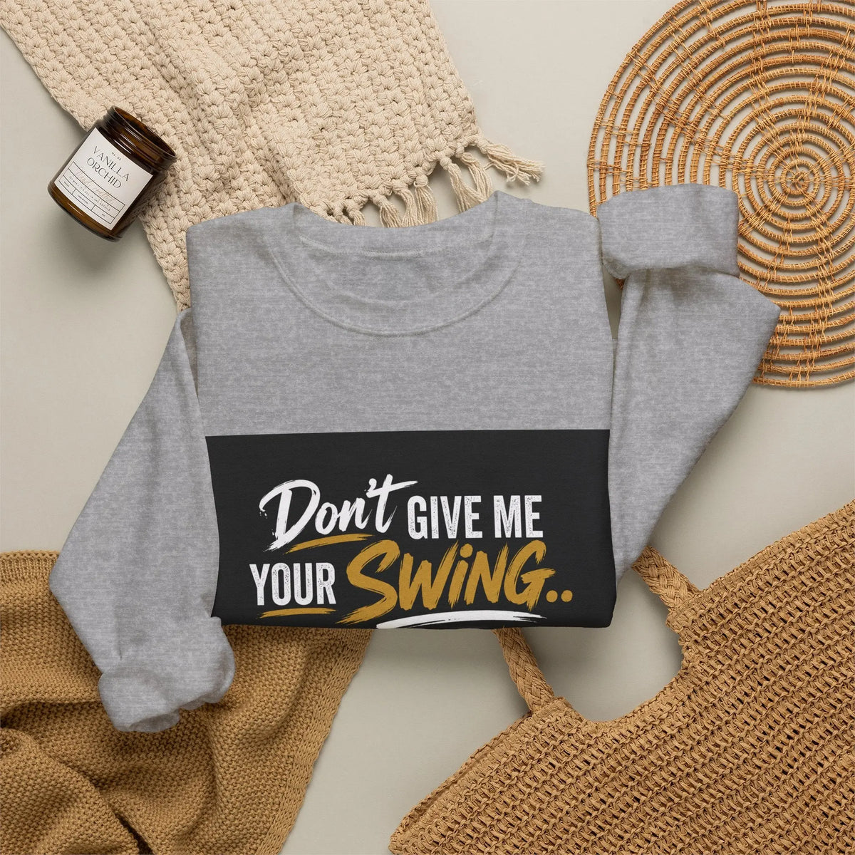 Version 2 Crewneck Sweatshirt — "Don't Give Me Your Swing, I Got Mine" Crown Streetwear Printify