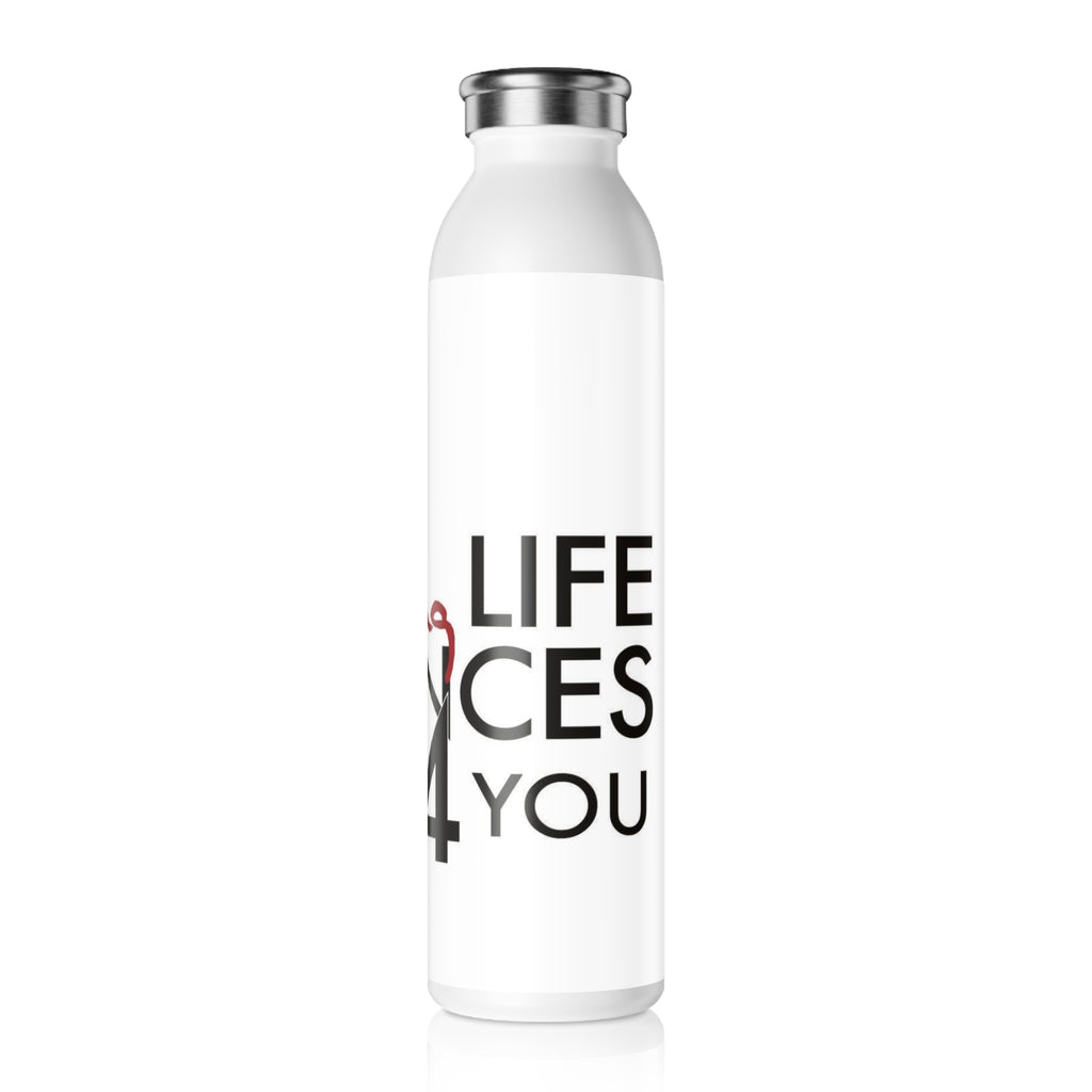 Slim Water Bottle — Inspiring "Life Changes 4 You" Motivational Design