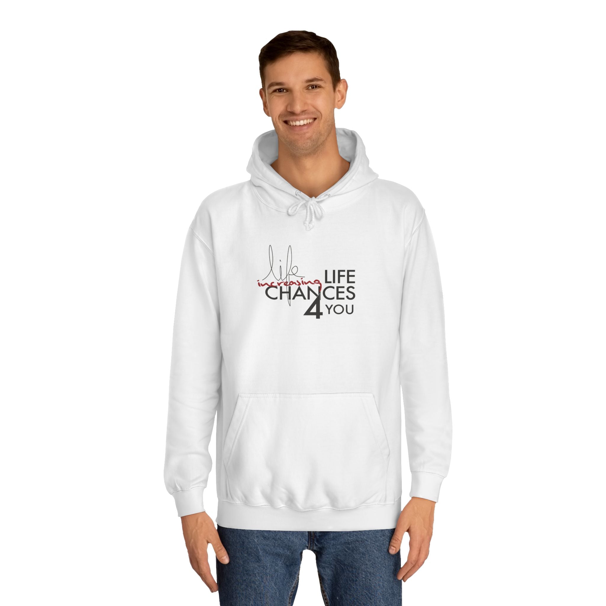 Hoodie — "Life Changes 4 You" Motivational College Hoodie