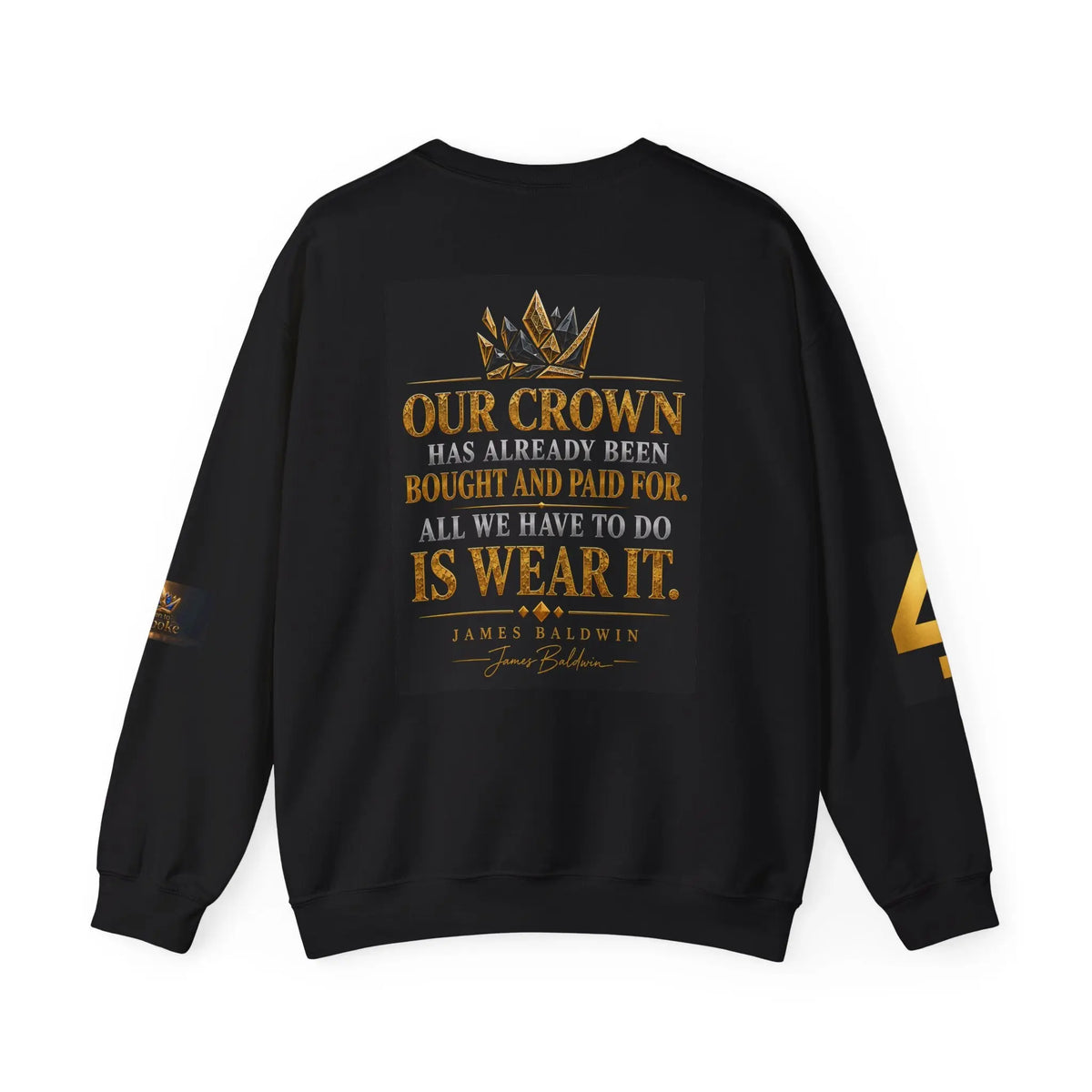 Broken to Bespoke Crewneck Sweatshirt — “Our Crown Has Already Been Bought” Inspirational Graphic Printify