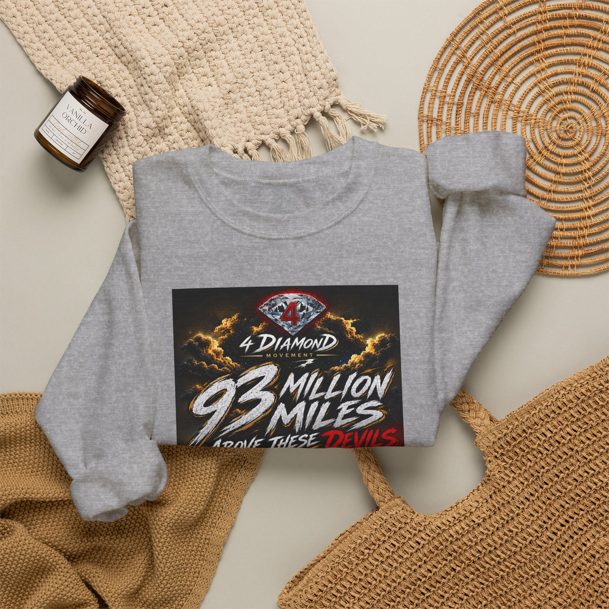 Crewneck Sweatshirt — "93 Million Miles Above These Devils" Motivational Graphic