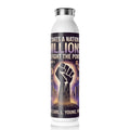 Slim Water Bottle — "It Takes a Nation: Millions to Fight the Power" Inspirational Fist Design