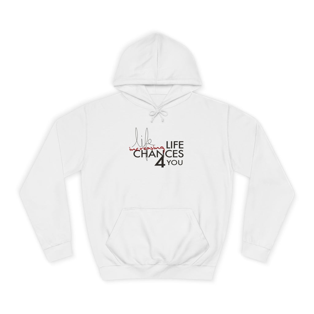 Hoodie — "Life Changes 4 You" Motivational College Hoodie