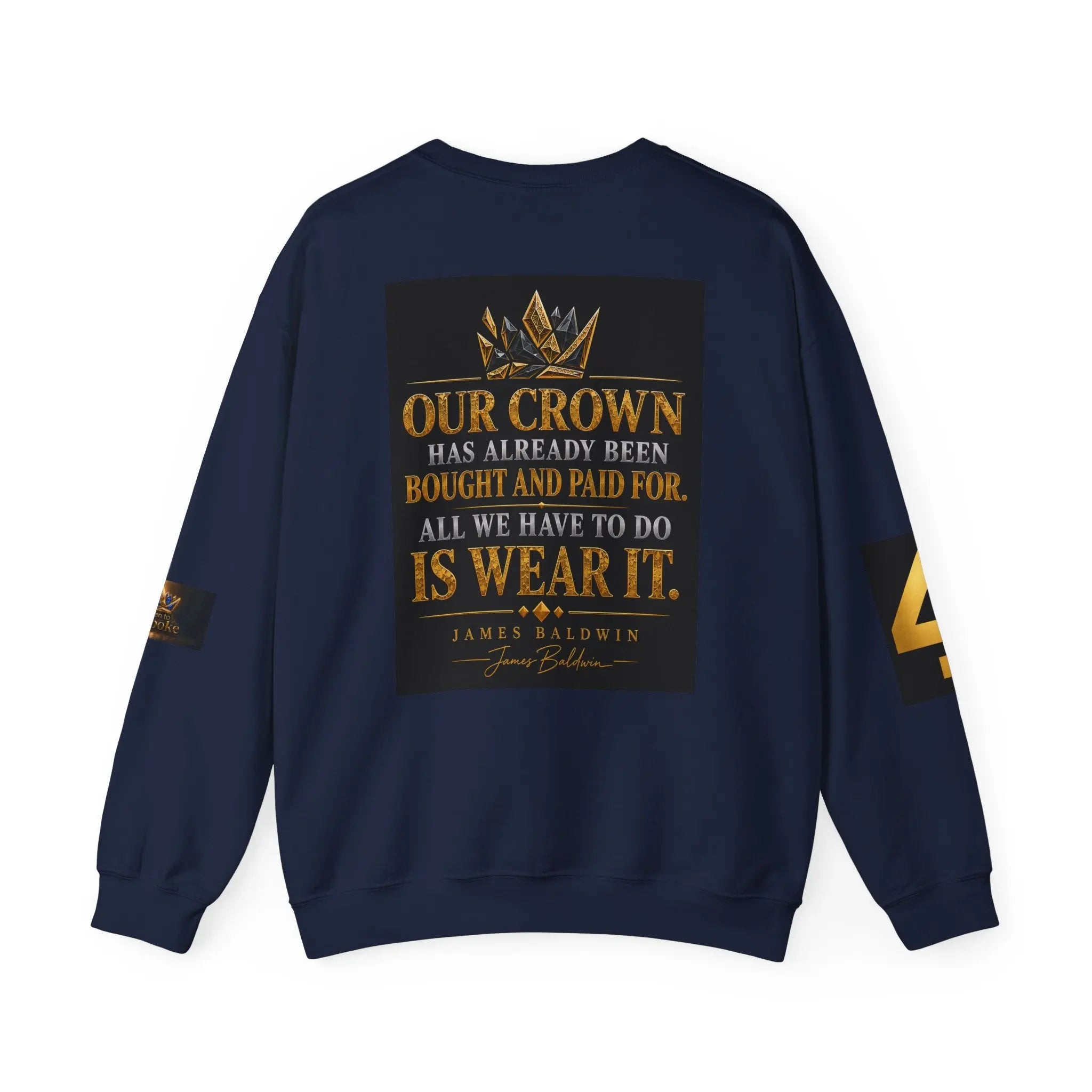 Broken to Bespoke Crewneck Sweatshirt — “Our Crown Has Already Been Bought” Inspirational Graphic Printify