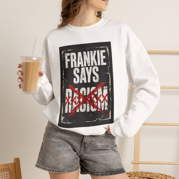 Frankie Says Relaxed Crewneck Sweatshirt