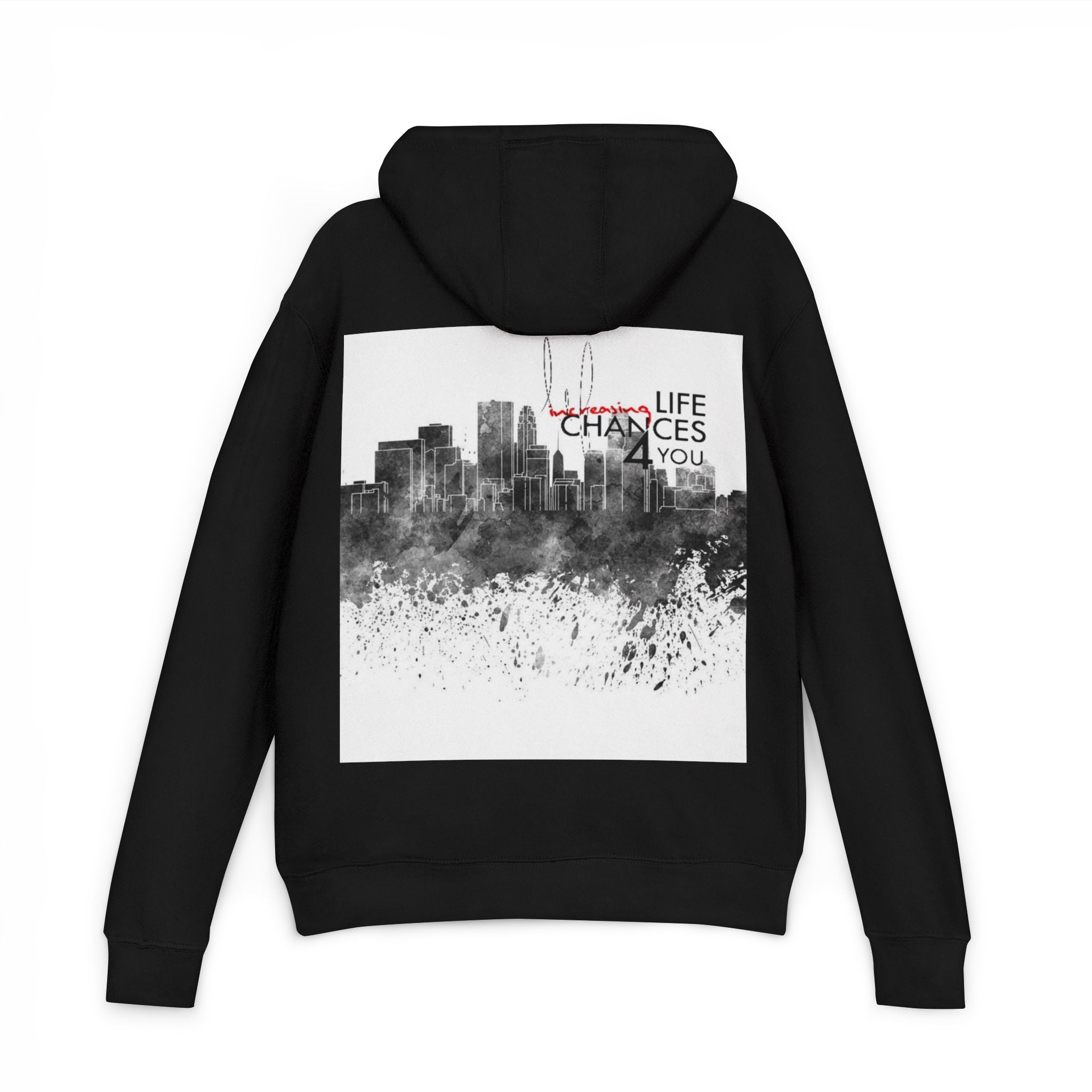 Inspirational Hoodie - "Life Becomes Chances 4 You" Cityscape Design