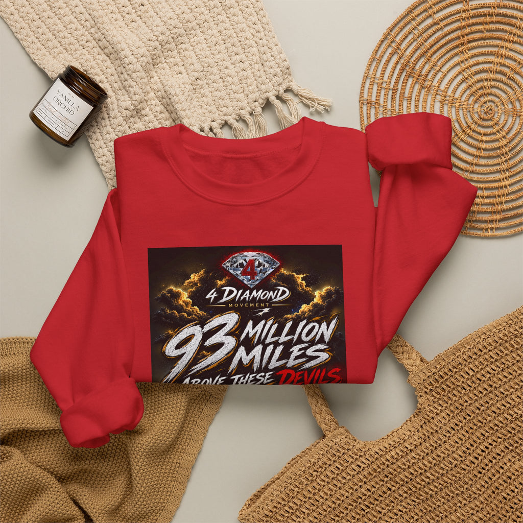 Crewneck Sweatshirt — "93 Million Miles Above These Devils" Motivational Graphic