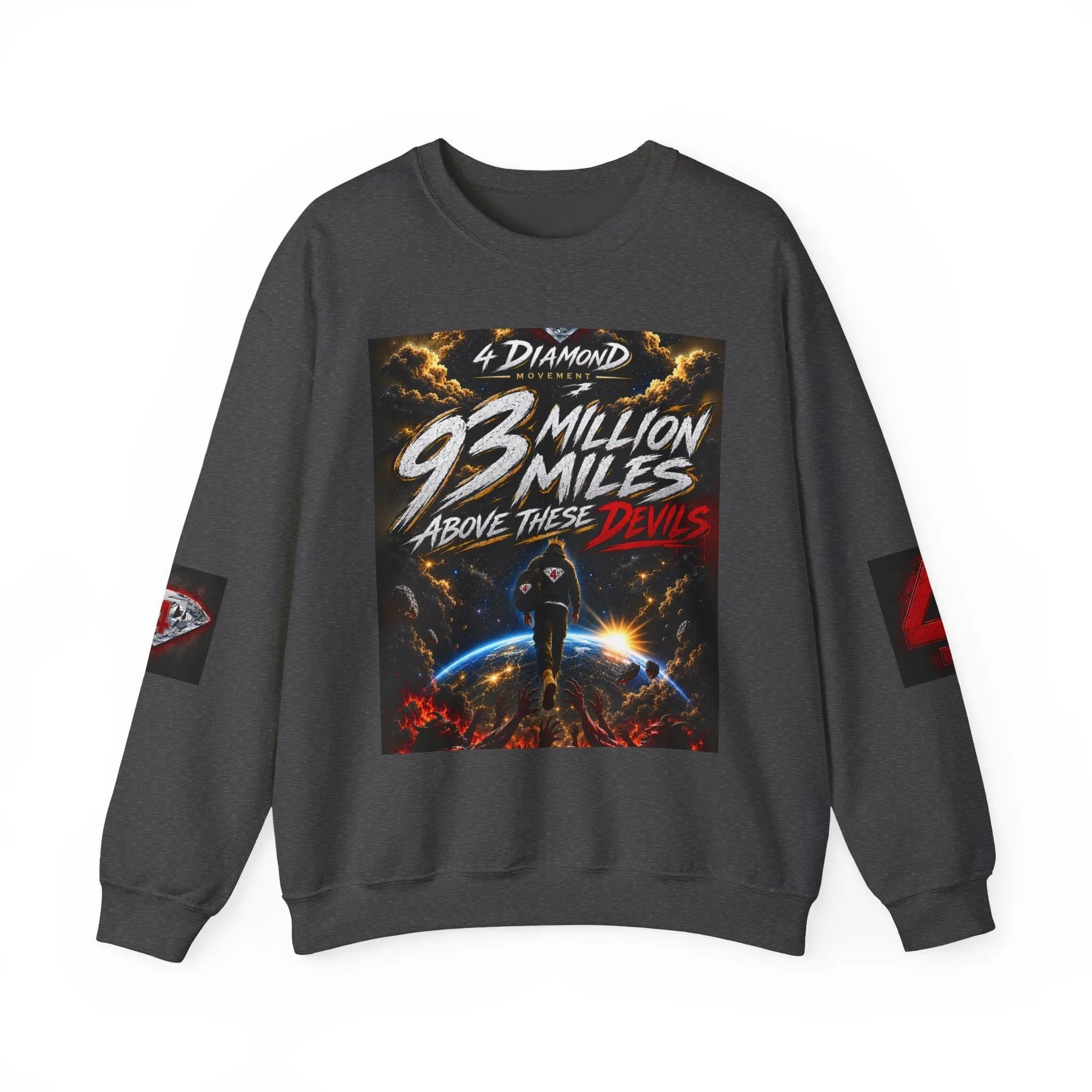 Crewneck Sweatshirt — "93 Million Miles Above These Devils" Motivational Graphic Printify