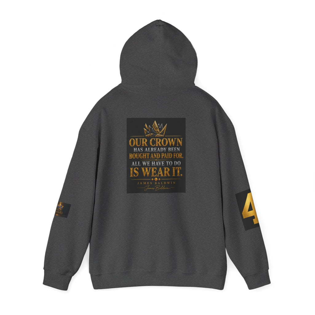 Broken Bespoke Hoodie — "Our Crown has Already Been Bought and Paid For" Inspirational Streetwear Printify