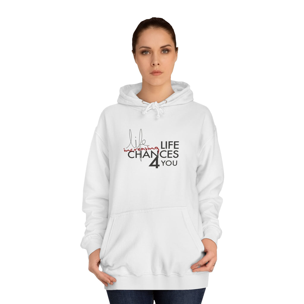 Hoodie — "Life Changes 4 You" Motivational College Hoodie