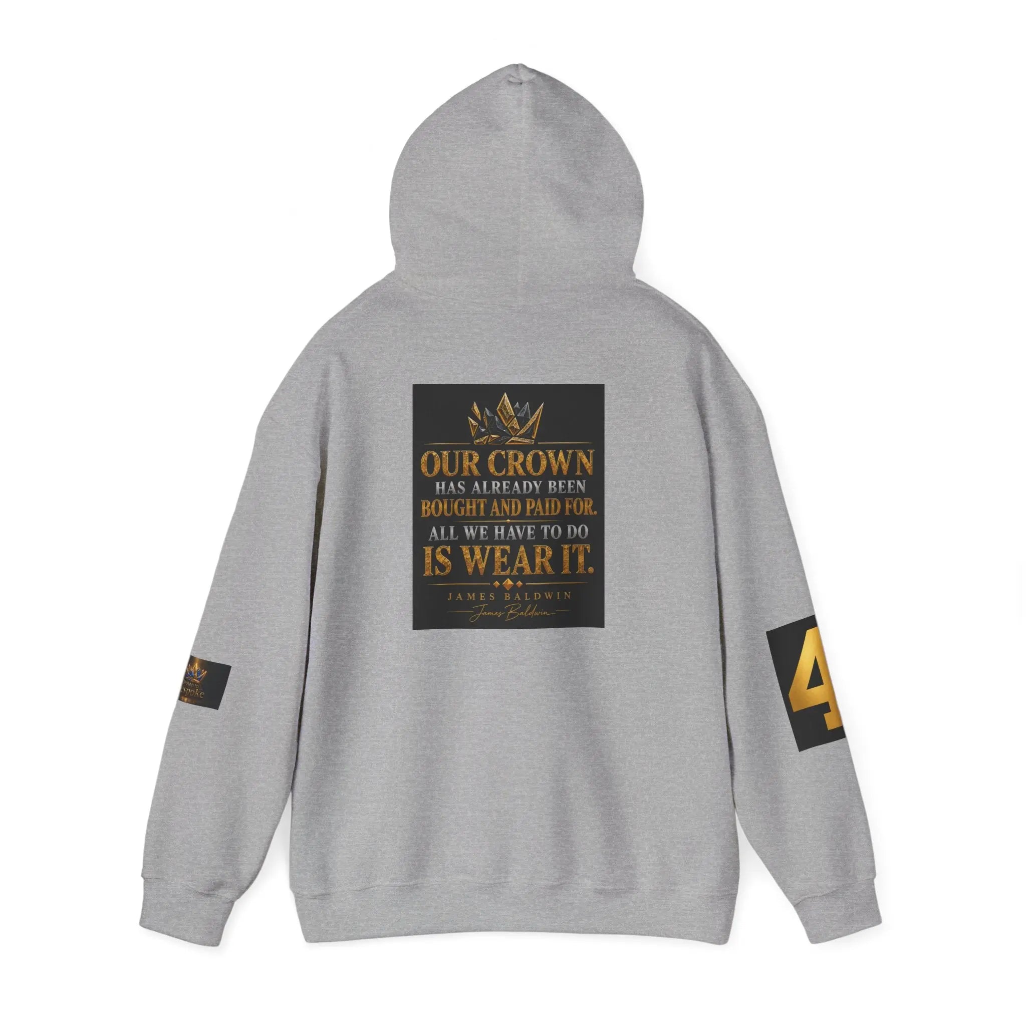 Broken Bespoke Hoodie — "Our Crown has Already Been Bought and Paid For" Inspirational Streetwear Printify
