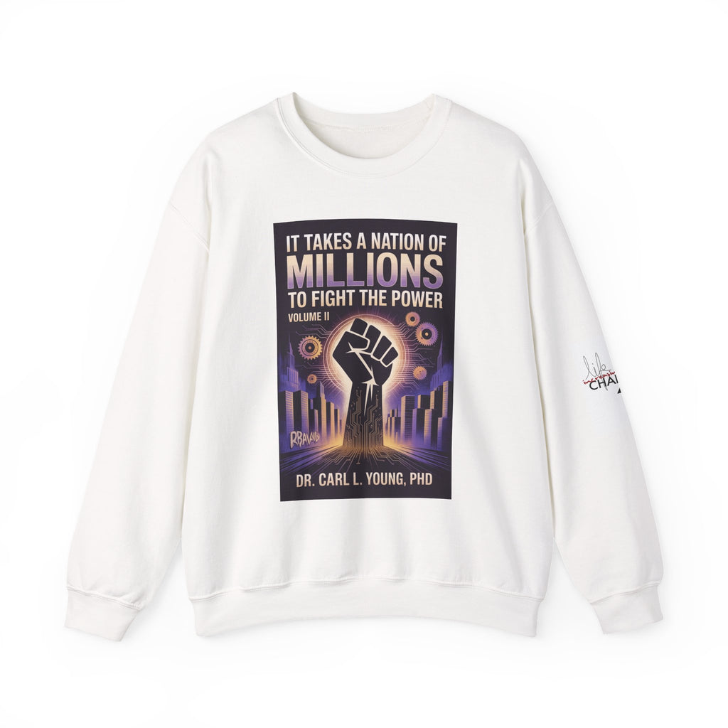 Crewneck Sweatshirt — “It Takes a Nation of Millions to Fight the Power” Fist Graphic