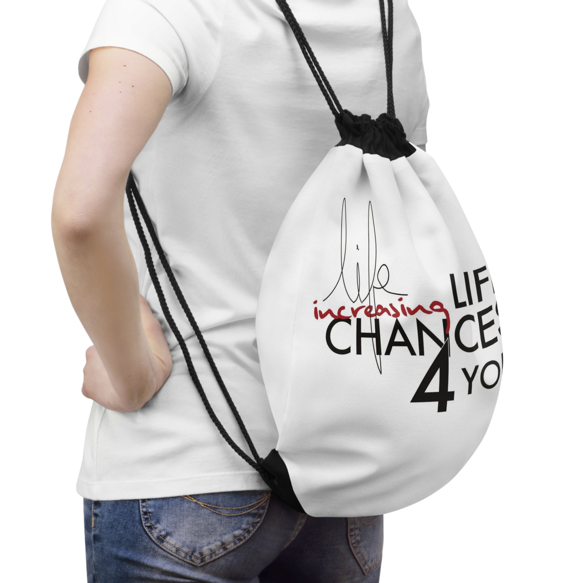 Drawstring Bag - "Life Increasing Chances 4 You" Inspirational Gym Sack