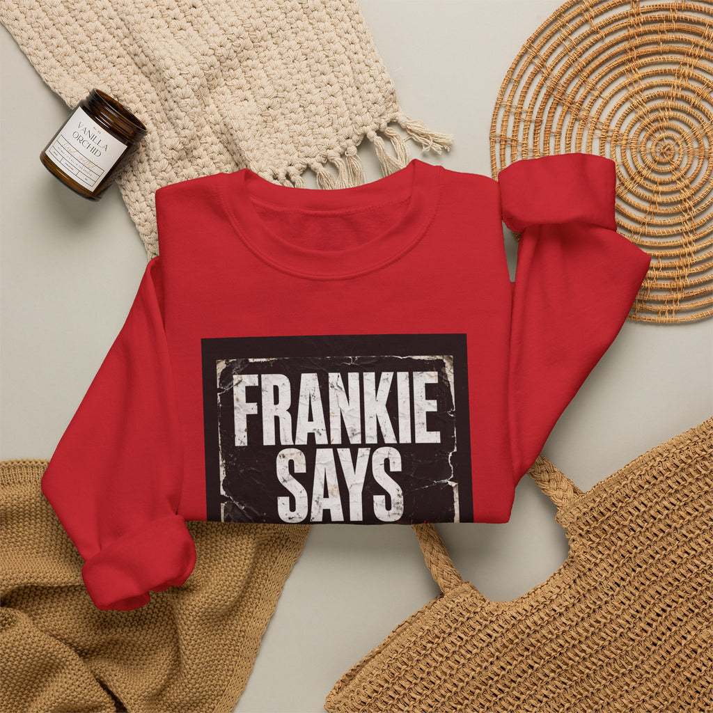Frankie Says Relaxed Crewneck Sweatshirt