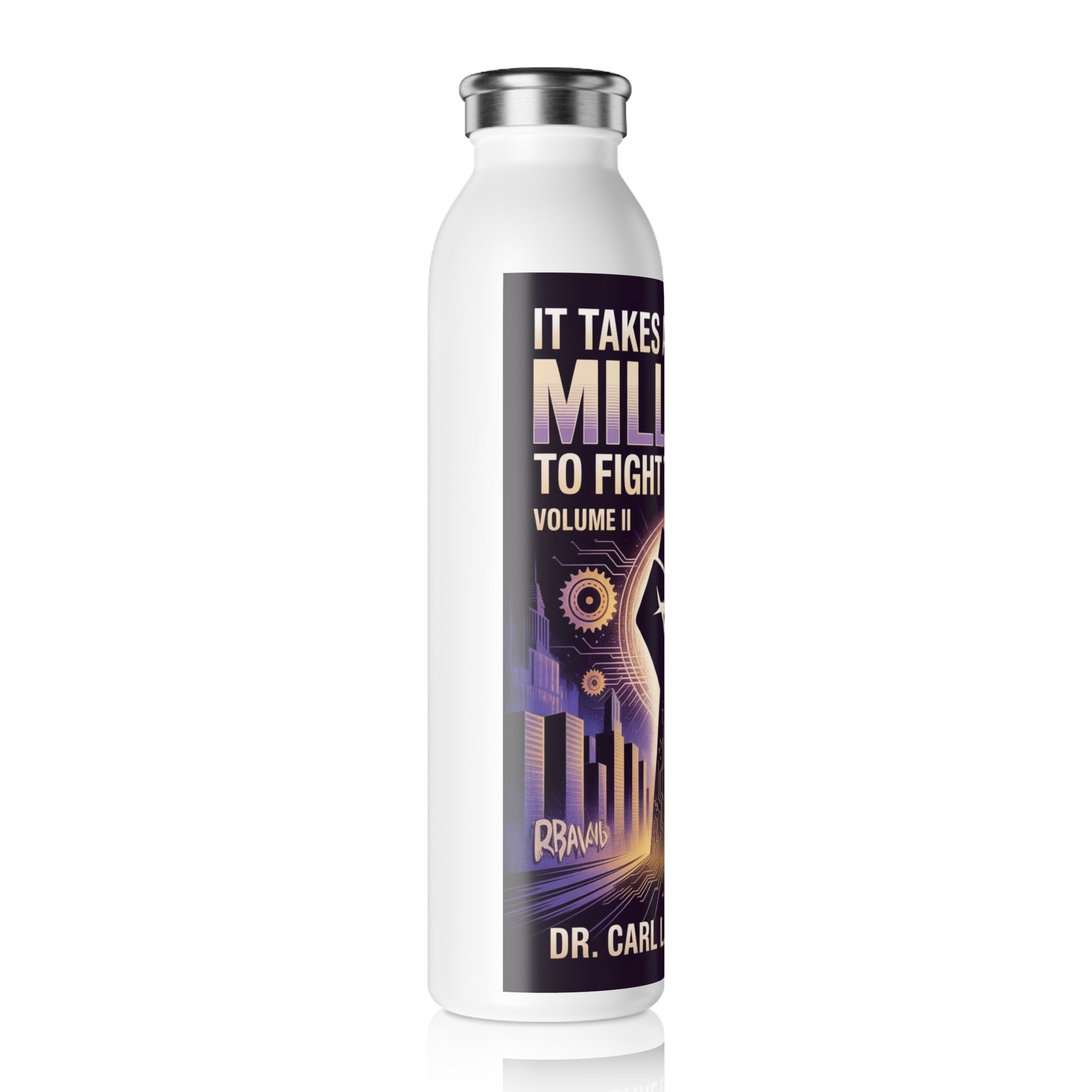 Slim Water Bottle — "It Takes a Nation: Millions to Fight the Power" Inspirational Fist Design