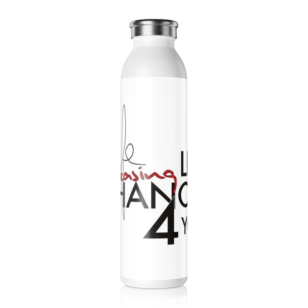 Slim Water Bottle — Inspiring "Life Changes 4 You" Motivational Design