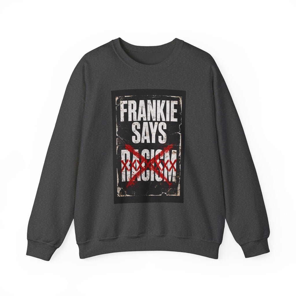 Frankie Says Relaxed Crewneck Sweatshirt