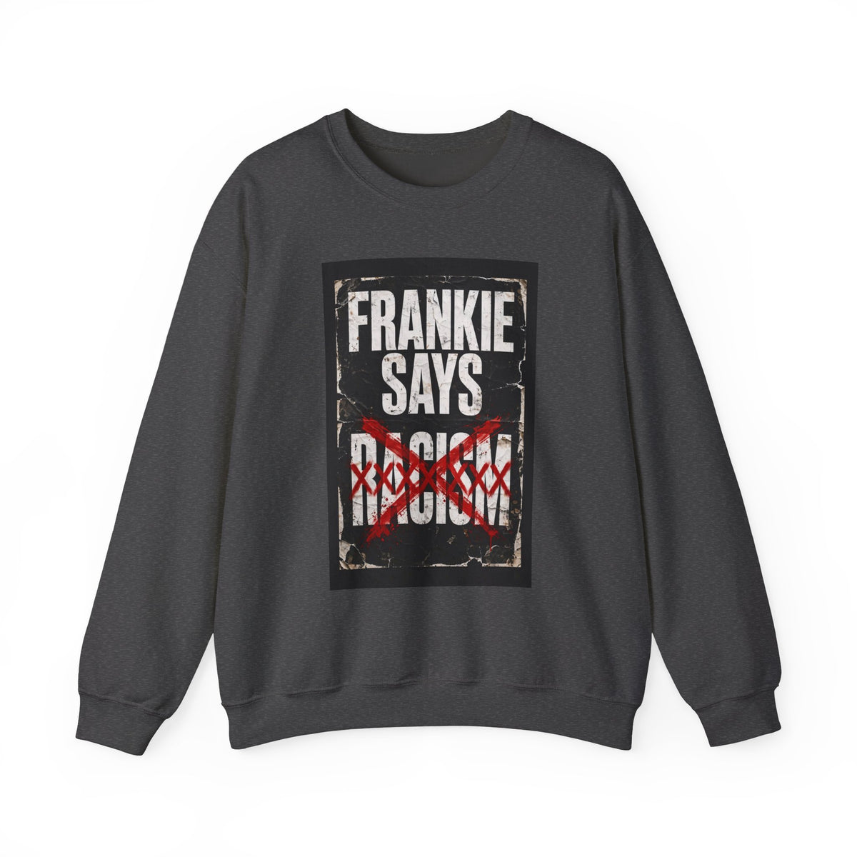 Frankie Says Relaxed Crewneck Sweatshirt